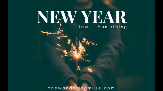New Year, New… Something